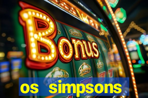 os simpsons assistir online